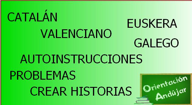 Autoinstrucciones para historias y resolver problemas en Catalán, Galelo, Esukera y Valenciano. -Orientacion Andujar