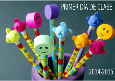 PRIMER DÍA DE CLASE CURSO 2015-2015