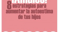 Gracias a nuestras amigas de Pedagogía Blanca os dejamos estos fantásticos materiales para trabajar la autoestima de nuestros hijos. La autoestima es la visión que de nosotros mismos tenemos cada […]