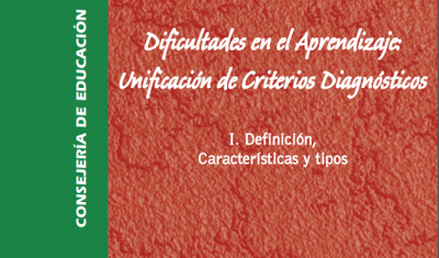 Dificultades en el Aprendizaje: Unificación de Criterios Diagnósticos VOL 1