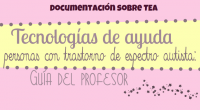 Os compartimos una guía que trata sobre las distintas tecnologías para ayudar a personas con TEA. Realizada por Francisco Tortosa Nicolás, Colegio Público de Educación Especial para Niños autistas “Las […]