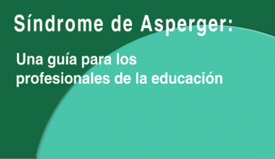 Síndrome de Asperger: Guía para los profesionales de la educación