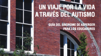 El propósito de esta guía es ayudarlo a entender y poder responder efectivamente y en un entorno escolar inclusivo, a las necesidades de los niños que tienen síndrome de Asperger. […]