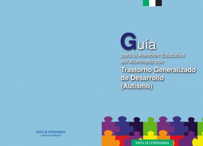 Páginas desdeGuía para la Atención Educativa del Alumnado con Trastorno Generalizado de Desarrollo (Autismo) Portada