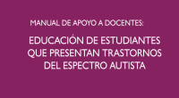 Los trastornos del espectro autista implican retos importantes en el proceso educativo, razón por la que se hace necesario responder a las necesidades actuales y promover los apoyos a las […]