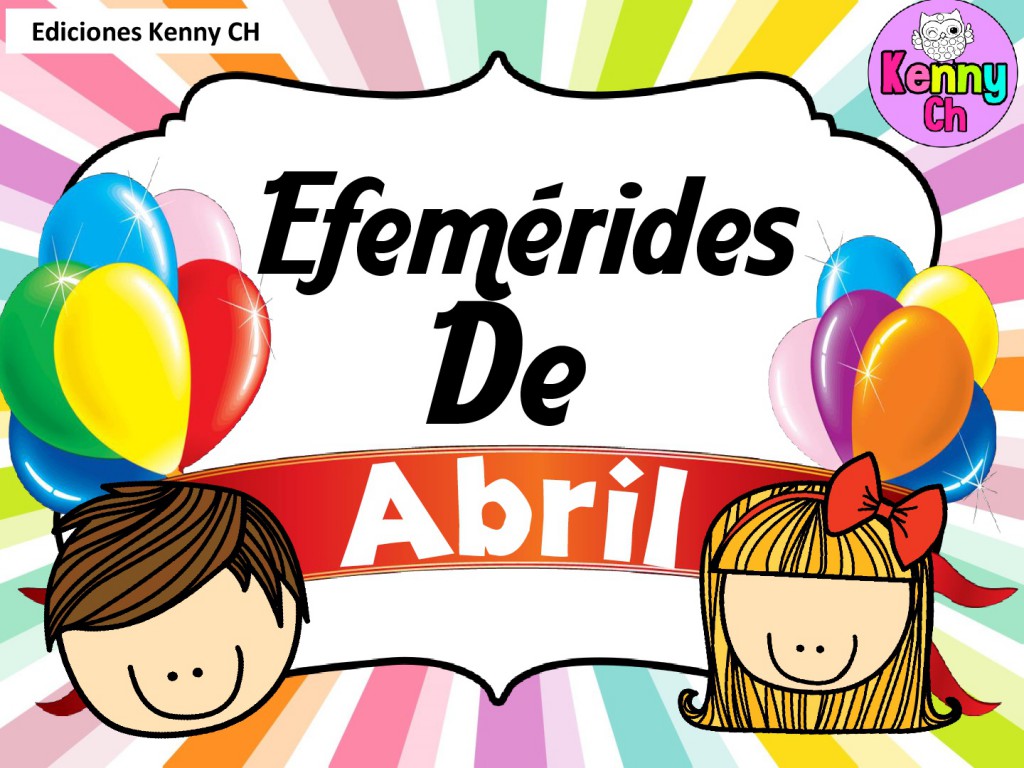 Las efémerides del mes de abril para tu salón en unas divertidas láminas creadas por la maestra chKenny que día a día comparte sus materiales en su pagina de facebook. […]