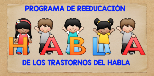 PROGRAMA DE REEDUCACIÓN DE LOS TRASTORNOS DEL HABLA. TRATAMIENTO INDIRECTO