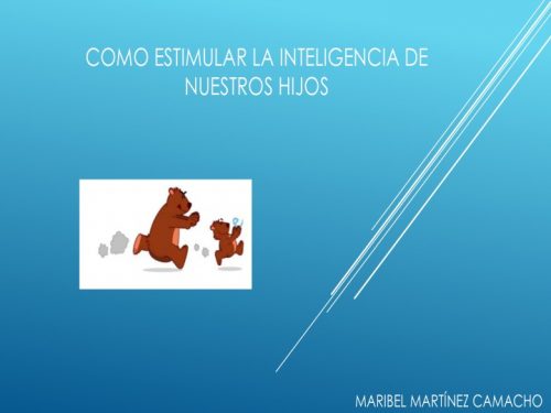 Como estimular la inteligencia de nuestros hijos (1)