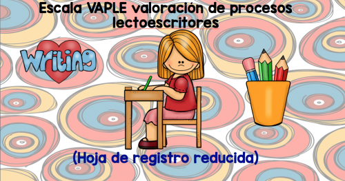 Escala VAPLE valoración de procesos lectoescritores (Hoja de registro reducida)