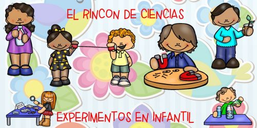 Experimentos en infantil a través del Rincón de Ciencia