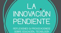 Hasta ahora los dispositivos han acaparado toda la atención, pero los verdaderos cambios en la enseñanza y el aprendizaje han sido invisibles. Con la intención de darles la visibilidad que […]