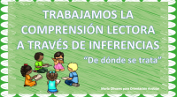 INFERIR ES. Inferir es leer entre líneas, extraer una información no explícita en el texto, en la conversación, en la imagen…pero que quizá, el escritor o persona que habla o […]