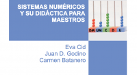 En el inicio de la formación matemática escolar, cuando niños y niñas se incorporan a la educación básica o primaria, los sistemas de representación numérica son un elemento clave. Según […]