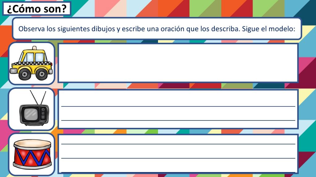 Escritura creativa Observa los siguientes dibujos y escribe una oración ...