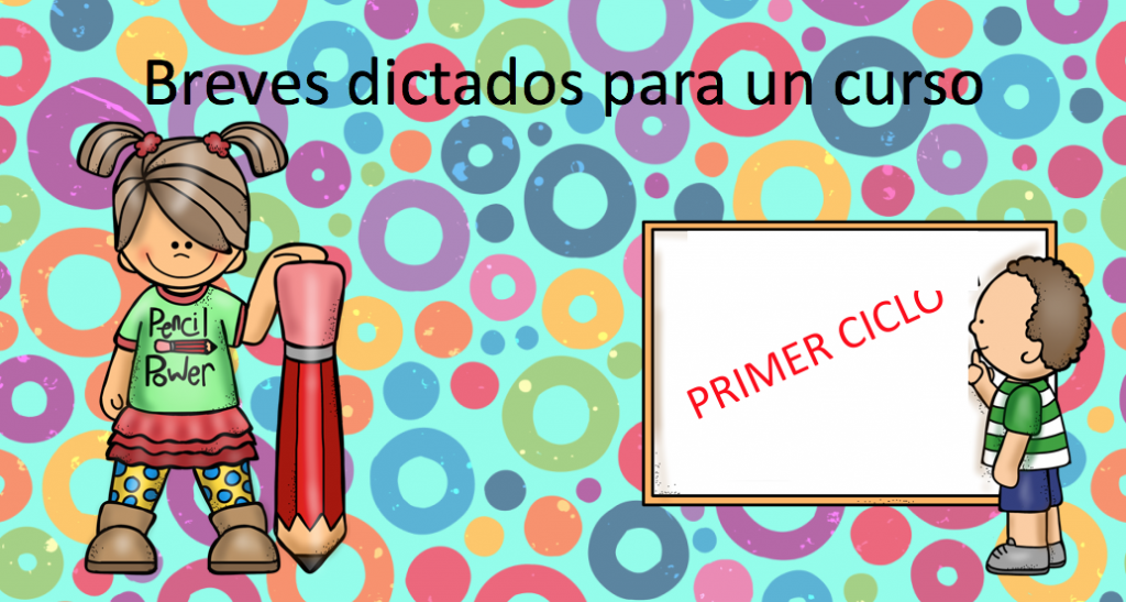 En este documento se recogen pequeños dictados. El dictado, en clase, es el momento de explicación de conceptos tales como: sílaba, acento, palabra, frase, cuestiones gramaticales, ortográficas… También es el […]
