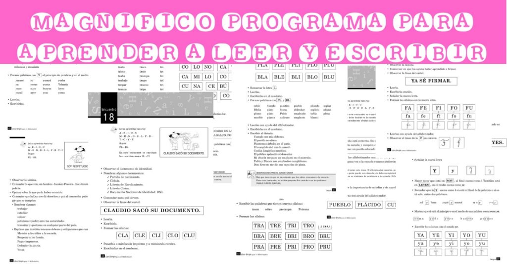 Magnifico programa para aprender a leer y escribir El presente libro es una adecuación del “Libro Simple para el Alfabetizador voluntario” publicado por el Gobierno del Chaco en 1998 para […]