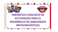 Compartimos este fantástico compendio de  DE ACTIVIDADES PARA EL DESARROLLO DE HABILIDADES METALINGÜÍSTICAS realizado por Sonia Ramos Maldonado. Maestra de AL, donde vamos a encontrar numerosas actividades para trabajar en nuestras aulas […]