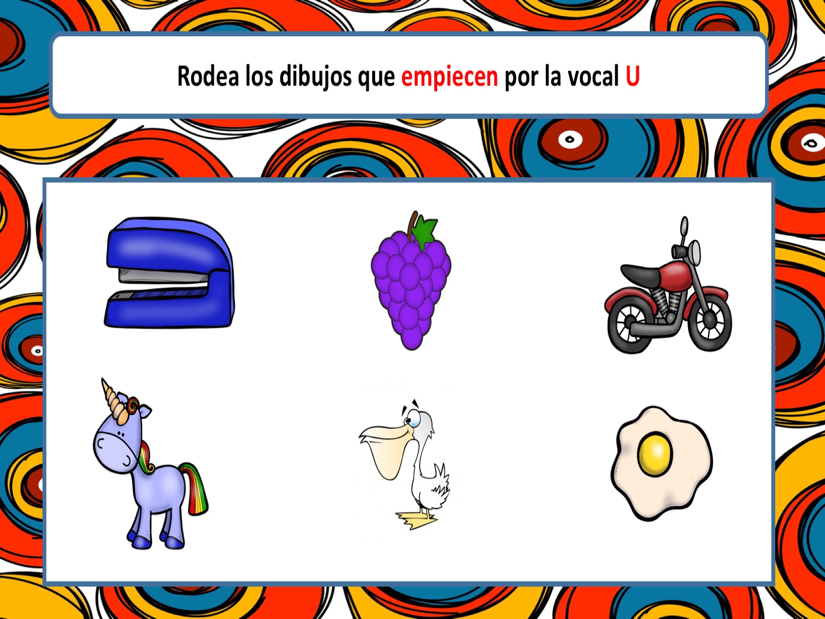 Aprendemos las vocales jugando. Rodea los dibujos que empiecen por la vocal  .....10 - Orientación Andújar - Recursos Educativos