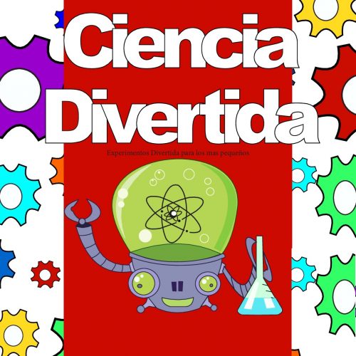 semanal Roble profundizar Ciencia divertida cuaderno de experimentos para los más peques primaria,  infantil y preescolar vol 1. -Orientacion Andujar