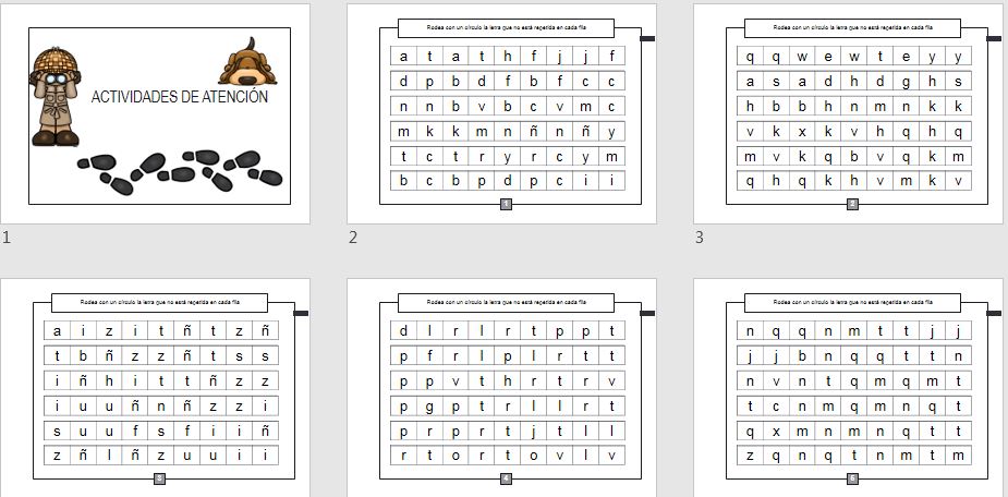 Actividades para trabajar la atención en la que nuestros alumnos/as deben de señalar cual de las letras que les presentamos en la serie no esta repetida.