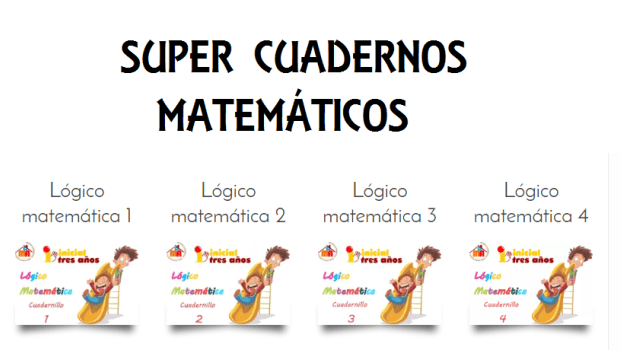 Cuatro Cuadernillos  Lógico matemática inicial 3 años Os dejamos 4 cuadernos para trabajar las matemáticas en educación infantil o preescolar realizado por la web amiga, materiales de aprendeizaje.