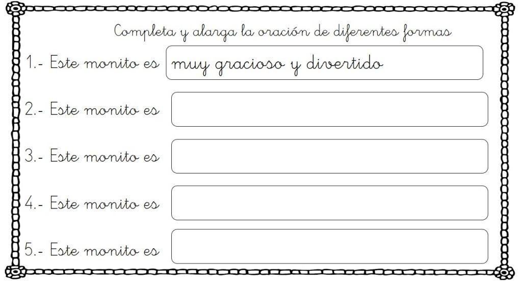 Competencia léxica y morfo-sintáctica Completa y alarga la oración de diferentes formas En esta actividad tenemos que completar una serie de oraciones a las que tenemos que añadir diferentes palabras o construcciones de palabras para alargarlas y darle sentido.