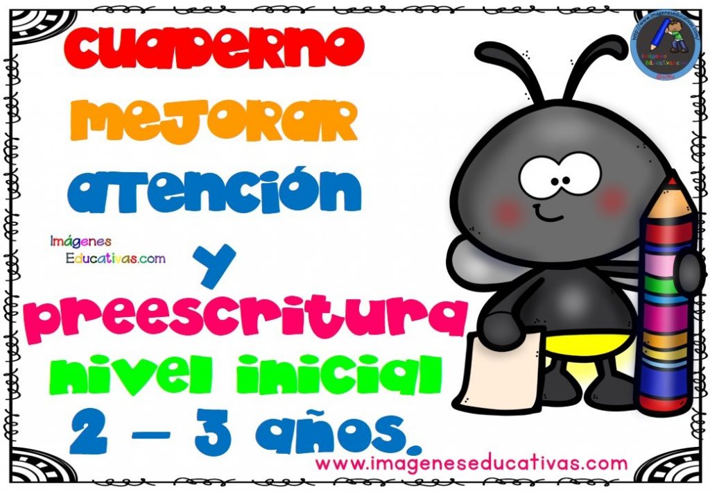 Os dejamos está fantástica colección de fichas y actividaddes para trabajar la preescritura y la atención nivel inicial 2 – 3 años