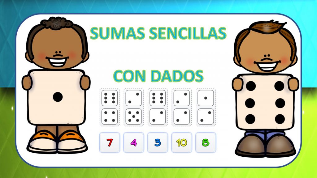 SUMAS SENCILLAS UNIMOS LOS DADOS CON EL VALOR DE SU SUMA Con estas actividades nuestros alumnos ademas de aprender a realizar sumas sencillas pueden trabajar la atención para establecer relaciones.