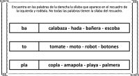 Encuentra en las palabras de la derecha la sílaba que aparece en el recuadro de la izquierda y rodéala. No todas las palabras tienen la sílaba del recuadro.