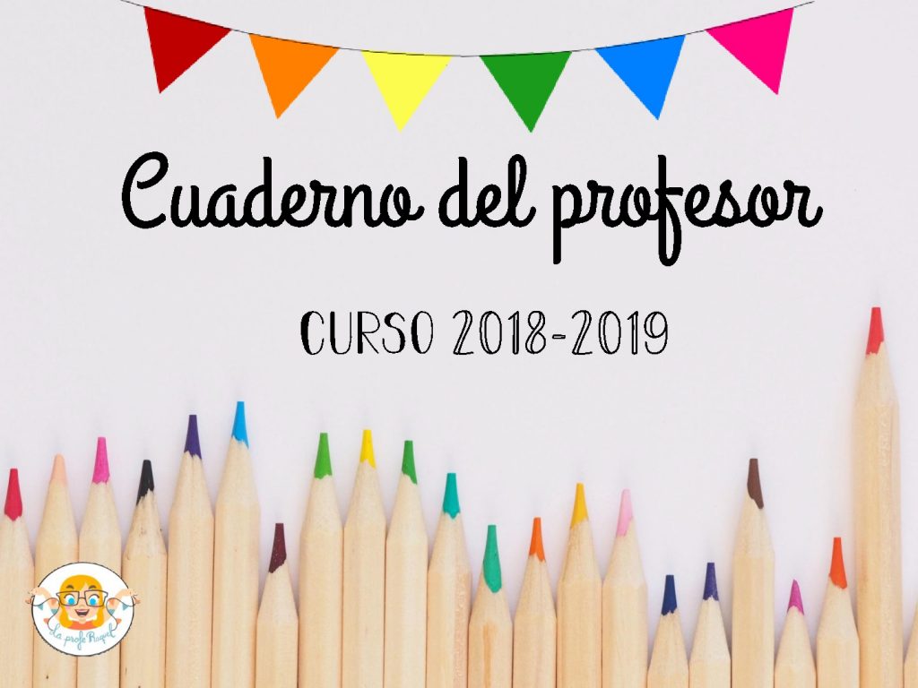 Os dejo el último de los cuadernos para esta año creado por una increíble docente, se trata del cuaderno de la PROFERAQUEL  esta fenomenal bloguera y maestra a la que […]