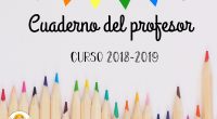 Os dejo el último de los cuadernos para esta año creado por una increíble docente, se trata del cuaderno de la PROFERAQUEL  esta fenomenal bloguera y maestra a la que […]