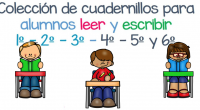 Cuadernos para leer y escribir todos los curso y grados de Primaria. Material de Apoyo para maestras y maestros  