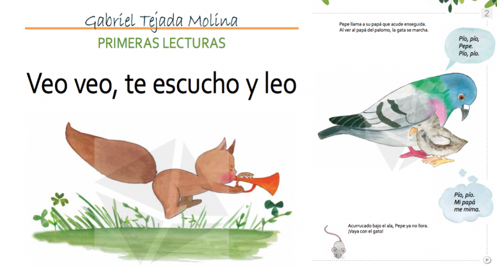 RECOMENDACION LECTOESCRITURA Veo veo, te escucho y leo. Primeras lecturas Hoy os queremos presentar el fantástico trabajo realizado por Gabriel Tejada Molina, se trata de un fantástico libro para trabajar la lectoescritura en nuestras clases.