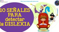 Señales para detectar la Dislexia en niños