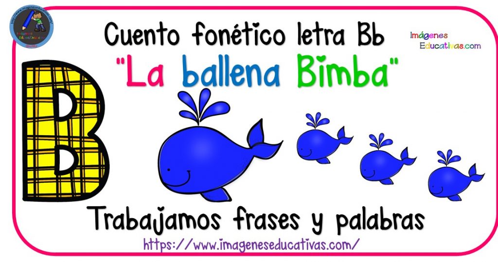 Cuentos Fonéticos «La ballena Bimba» fonema Bb