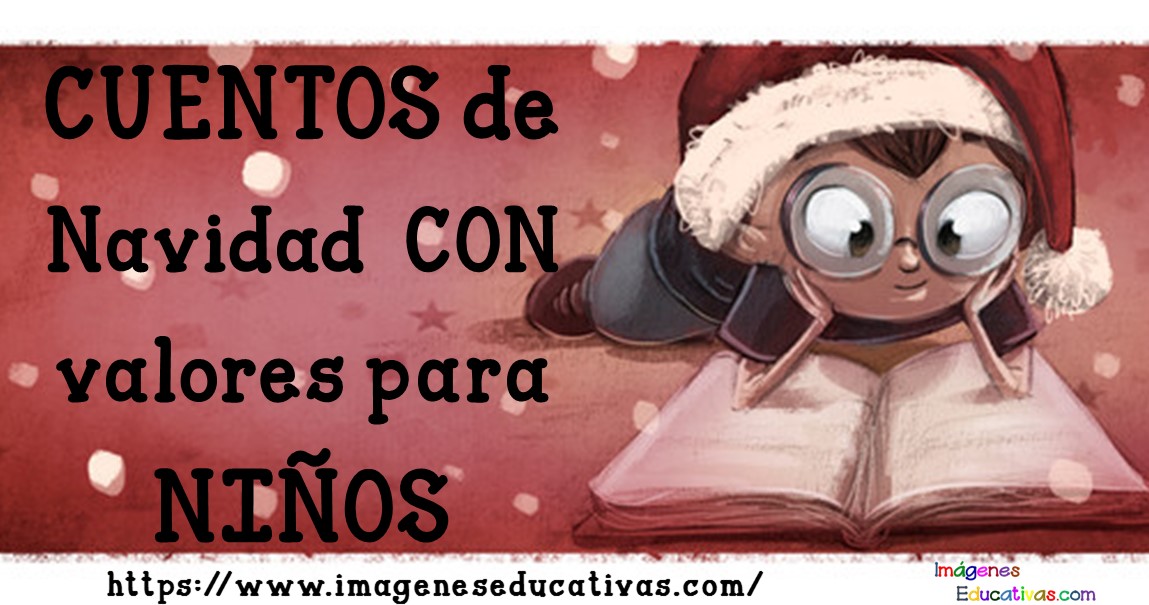 Cuentos Navideños para trabajar los valores con niños -Orientacion Andujar Cuentos Navideños para trabajar los valores con niños -Orientacion Andujar