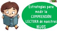 Estrategias para medir la comprensión lectora de nuestros hijos