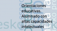 Hablar de capacidades intelectuales supone hablar de inteligencia. Los modelos y conceptos de inteligencia han evolucionado, y a lo largo de los siglos XX y XXI, se ha pasado de […]