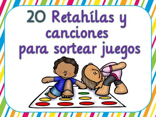 20 Canciones y retahilas para sortear juegos INFANTILES -Orientacion Andujar