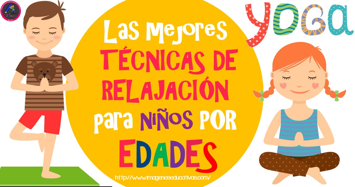 Técnicas relajación para niños por edades -Orientacion Andujar
