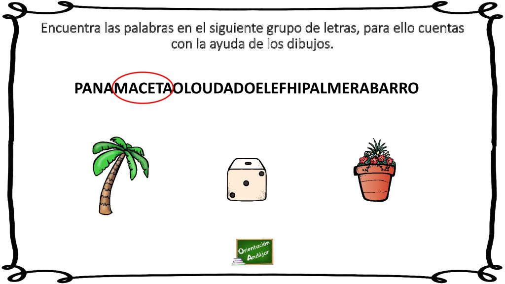 #dislexia: Encuentra las palabras ocultas. ¿Eres capaz de encontrar las palabras que se ocultan entre todo ese lío de letras? Te dejamos unos dibujos que te ayudarán.