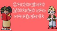 Construimos historias con vocabulario con estas sencillas fichas de dibujos y vocabulario. Descarga el recurso en formato PDF Colección de fichas escritura creativa.Vocabulario