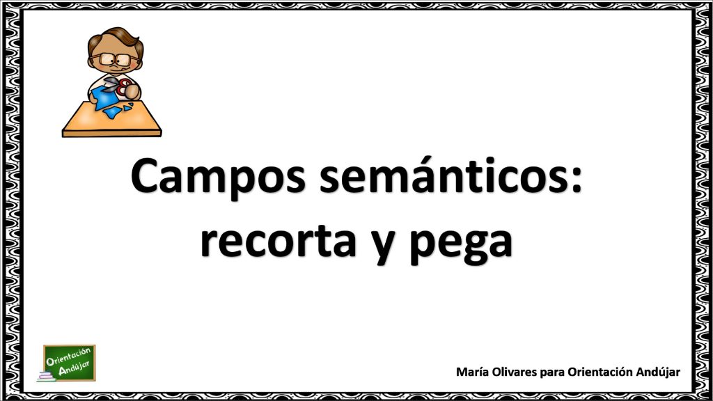 Un campo semántico es un grupo de palabras que están relacionadas por su significado. En esta ocasión, vamos a trabajar los campos semánticos a través de una divertida actividad manipulativa. […]