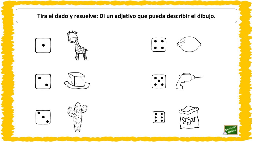 El tablero de los adjetivos: Tira el dado y di un adjetivo que pueda describir el dibujo que haya tocado. Con la siguiente actividad vamos a trabajar a través del juego el pensamiento creativo y la conciencia semántica utilizando los adjetivos.
