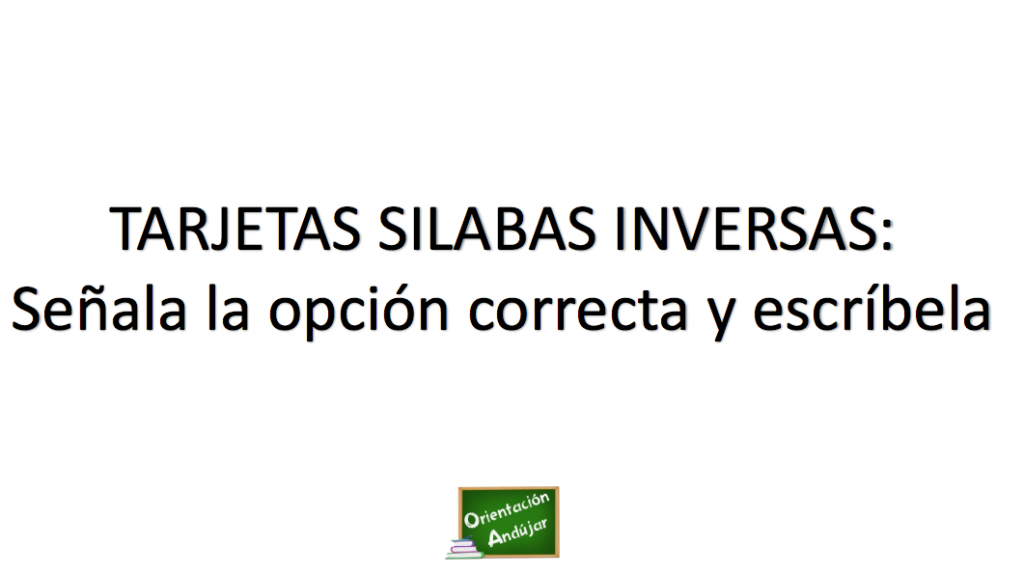 DESCARGA EL MATERIAL EN PDF TARJETAS SILABAS INVERSAS