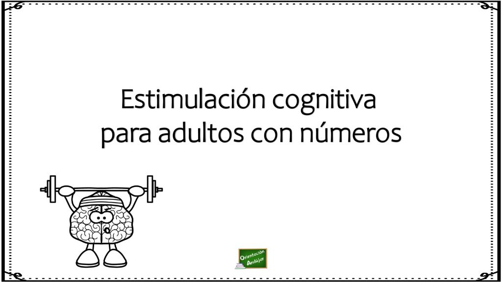 Estimulación cognitiva para adultos con números Observa los números, a continuación escribe cual es el número mayor y el número menor.