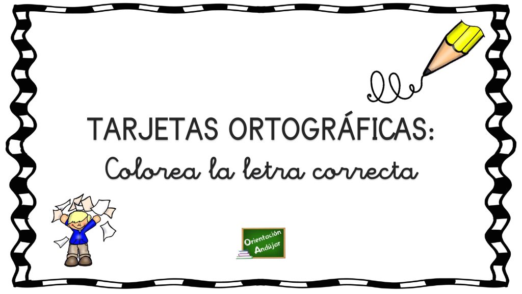 Tarjetas ortográficas colorea la letra correcta  que contiene cada uno de los dibujos que presentamos en estas bonitas tarjetas.