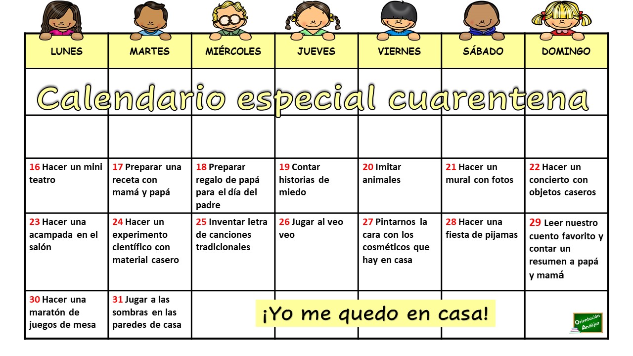 nudo promoción Antagonismo Calendario especial cuarentena: Divertidas ideas para hacer estos días más  amenos en casa -Orientacion Andujar