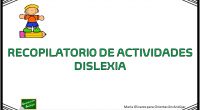 Os hemos preparado un nuevo recopilatorio de actividades para trabajar la dislexia en casa con nuestros niños.