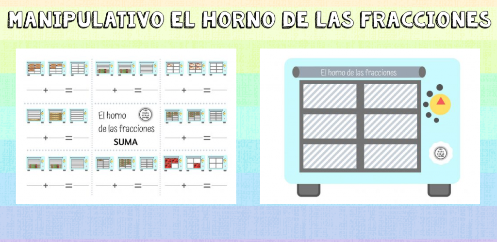 Manipulativo el horno de las fracciones ¡Hola amig@! Hoy vamos a repasar la suma y resta de fracciones con igual denominador. ¿ Cómo? como más te guste. Elige la opción que prefieras.
